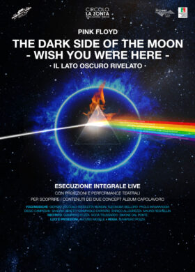 PINK FLOYD: THE DARK SIDE OF THE MOON & WISH YOU WERE HERE – IL LATO OSCURO RIVELATO