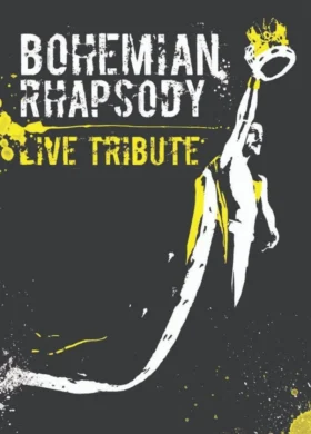 BOHEMIAN RHAPSODY