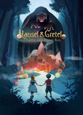 HANSEL E GRETEL IL MALEFICIO DELLA FORESTA NERA